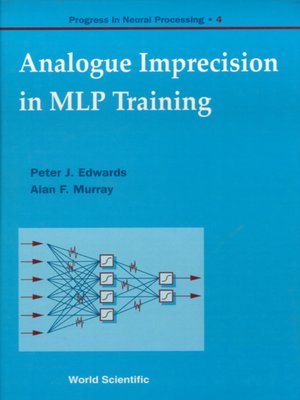 cover image of Analogue Imprecision In Mlp Training, Progress In Neural Processing, Vol 4